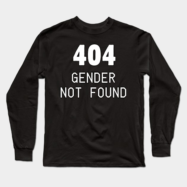 404 Gender not found Long Sleeve T-Shirt by Meow Meow Designs